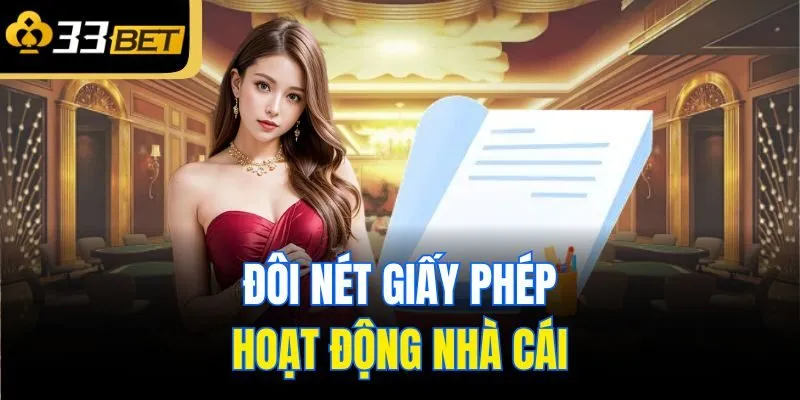 Đôi nét giấy phép hoạt động nhà cái