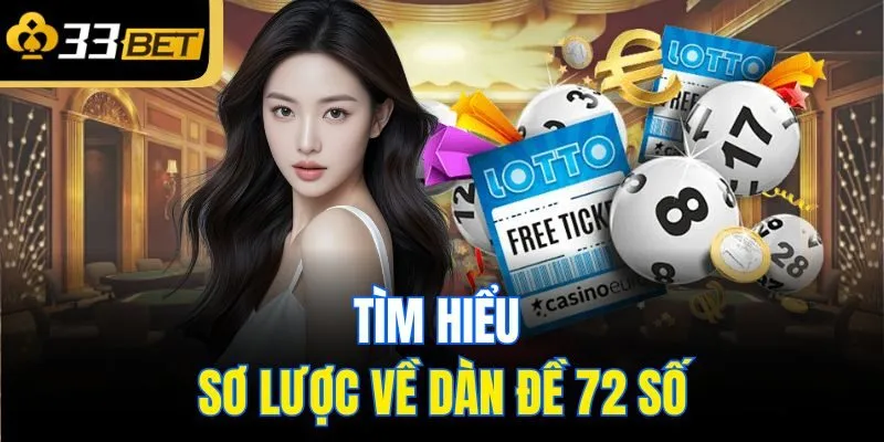 Tìm hiểu sơ lược về dàn đề 72 số
